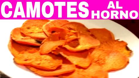 Camotes Al Horno En Vez De Papas Fritas Youtube