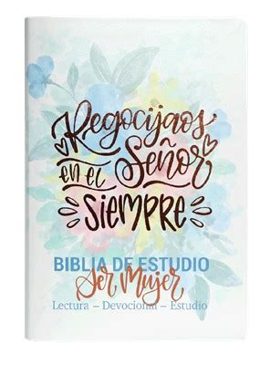 Biblia de Estudio Ser Mujer RVR086cLGEETI BEM Regocijaos en el Señor