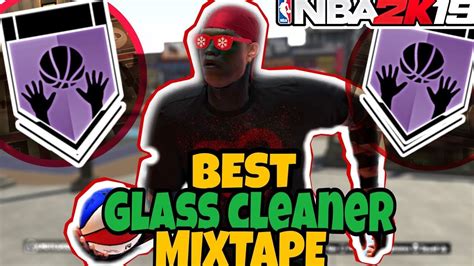 BEST GLASS CLEANER MIXTAPE NBA 2K19 YouTube