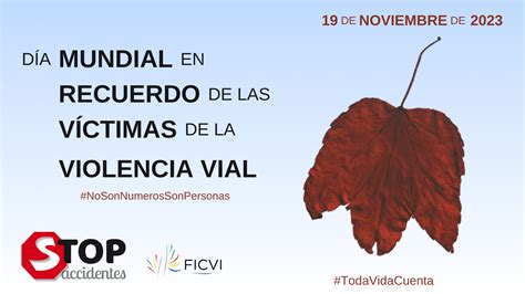 Dia Mundial En Recuerdo De Las Victimas De La Violencia Vial De