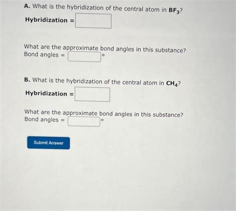 A. What is the hybridization of the central atom in | Chegg.com