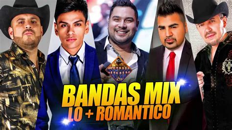 Bandas 2020 Lo Mas Nuevo Lo Mejor Música Romántica De Banda Bandas