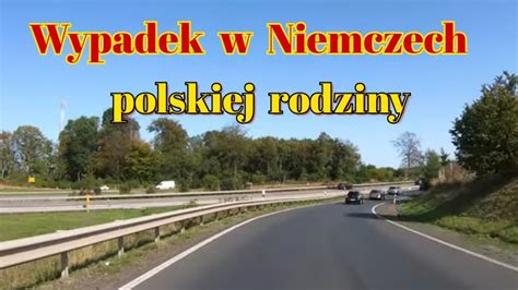 Wypadek W Niemczech Polskiej Rodziny Youtube