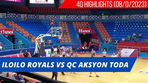 Iloilo United Royals Vs Quezon City Today Aksyon 4Q August 5 2023