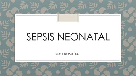 Sepsis Neonatal NEONATOS CIVIL UDocz