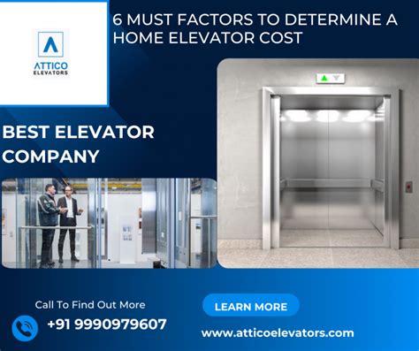 Must Factors To Determine A Home Elevator Cost Attico Elevators