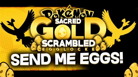 Send Me Eggs Closed Pokémon Sacred Gold Scrambled Egglocke Wcbad