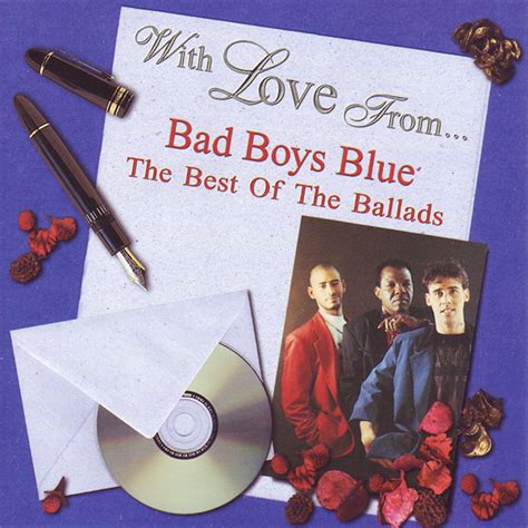 ‎Альбом With Love From Bad Boys Blue The Best Of The Ballads — Bad