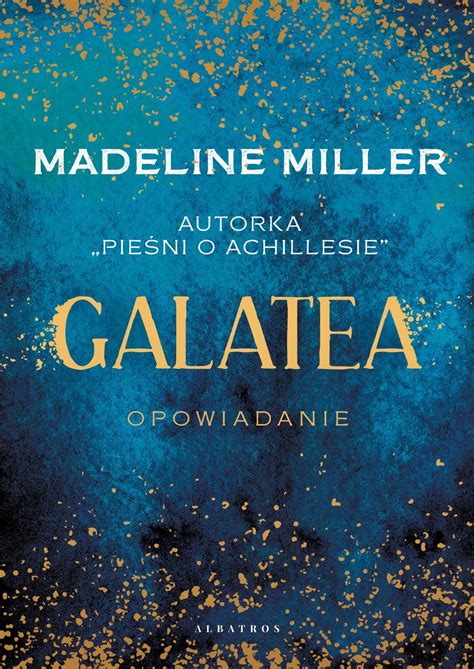 Recenzja Ksi Ki Galatea Madeline Miller Albatros