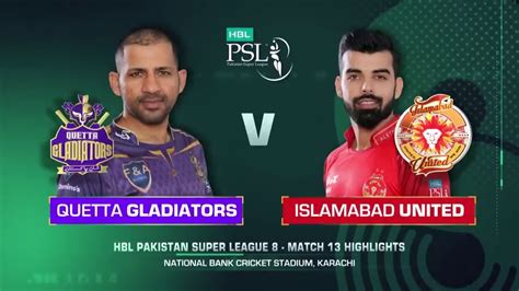 Full Highlights Quetta Gladiators Vs Islamabad United Match 13