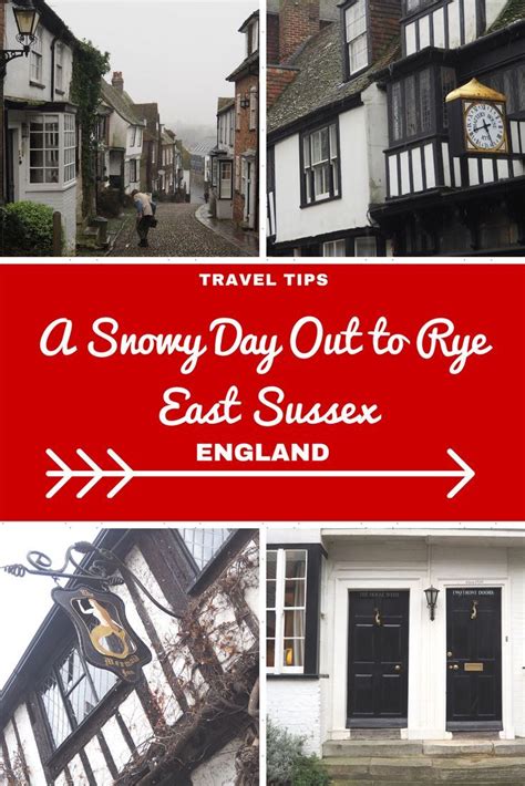 A Snowy Day Out To Rye East Sussex England Travel East Sussex Travel Inspiration