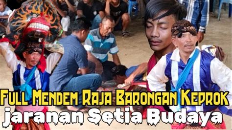 Full Mendem Raja Singo Barong Jaranan Setia Budaya Youtube