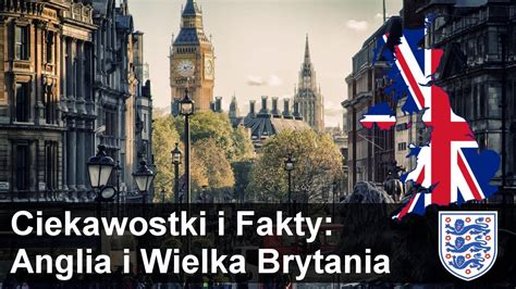 Fakty I Ciekawostki O Anglii I Wielkiej Brytani Ciekawostki Fakty