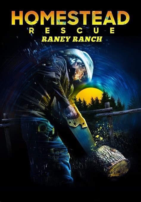 Homestead Rescue Raney Ranch Temporada Ver Todos Los Episodios Online