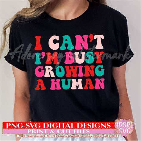 I cant im busy growing a human svg Etsy Österreich