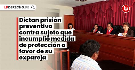 Dictan Prisión Preventiva Contra Sujeto Que Incumplió Medida De