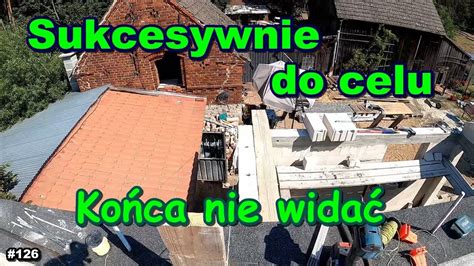 Dobudówka Remont Starego Domu Vlog z BUDOWY 126 YouTube