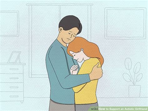 3 Ways To Support An Autistic Girlfriend Wikihow