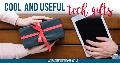 Cool & Useful Tech Gifts - Happy Strong Home