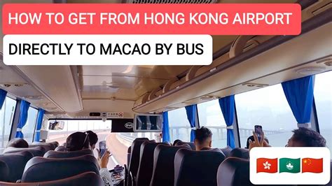 How To Transfer From Hong Kong Airport Directly To Macao By Bus YouTube