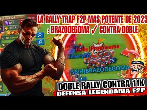 Lords Mobile La Rally Trap F P Mas Potente De Brazodegoma