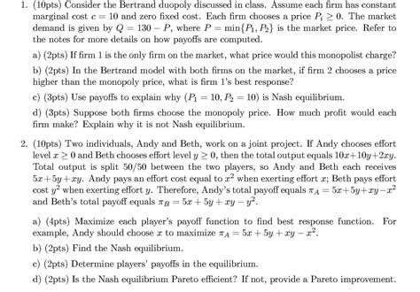 Solved 1 10pts Consider The Bertrand Duopoly Discussed In