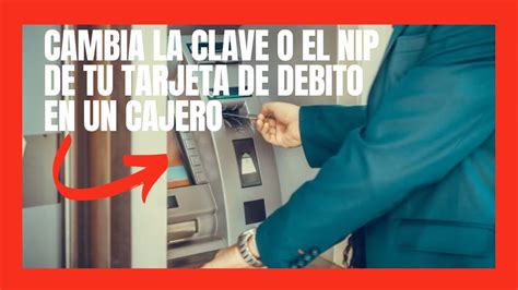 Como Cambiar La Clave O Nip De Mi Tarjeta En Un Cajero BBVA 2023 YouTube