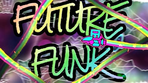 Future Funk 100 Hardest And Upcoming Youtube