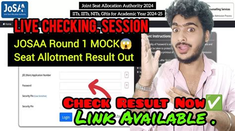 My Josaa Mock Seat Allotment Round Result Live Checking