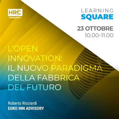 Lopen Innovation Il Nuovo Paradigma Della Fabbrica Del Futuro Hrc