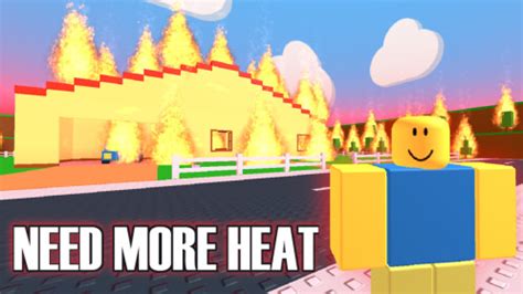 NEED MORE HEAT Roblox