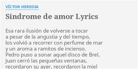 SINDROME DE AMOR LYRICS by VÍCTOR HEREDIA Esa rara ilusión de