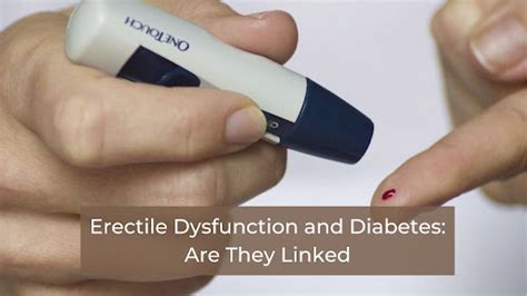 Erectile Dysfunction And Diabetes Are They Linked