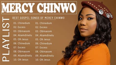 Top 20 Best Famous Mercy Chinwo South African Gospel Songs 2022