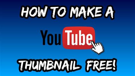 How To Create Your Own Youtube Thumbnail Free No Photoshop Youtube