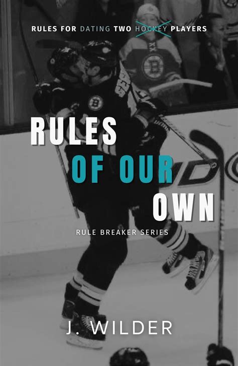 Rules Of Our Own By J Wilder