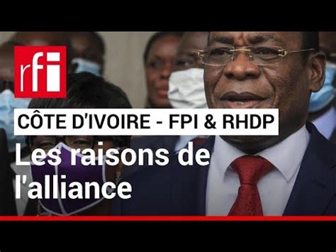 C Te D Ivoire Les Raisons De L Alliance Fpi Rhdp Rfi Youtube