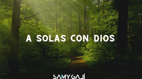 A SOLAS CON DIOS Sin Anuncios Intermedios MUSICA DE PIANO