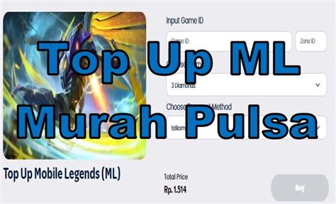 Top Up Ml Murah Dengan Pulsa Lengkap Provider Tumoutounews