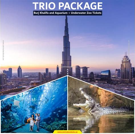 Trio Packages: Burj Khalifa + Aquarium & Underwater Zoo