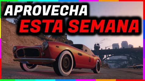 Aprovecha Esta Super Semana De Gta Online Con Muchas Bonificaciones