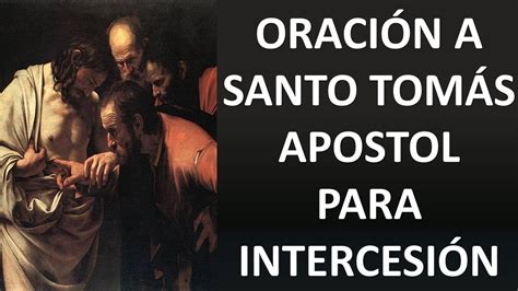 OraciÓn A Santo TomÁs ApÓstol Para Pedir Su IntercesiÓn Oracion Y Paz