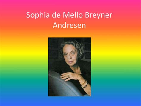 PPT - Sophia de Mello Breyner Andresen PowerPoint Presentation, free ...