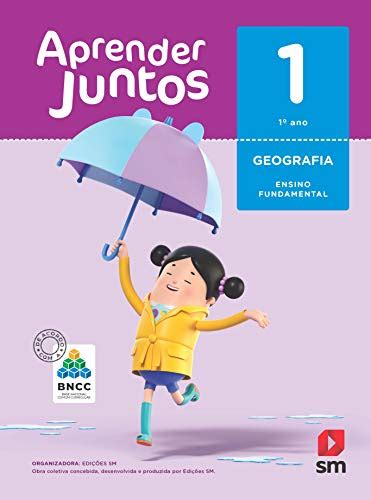 Aprender Juntos Geografia 1º Ano Base Nacional Comum Curricular