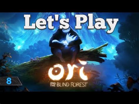 Ep08 Sorrow Pass Let S Play Ori And The Blind Forest YouTube