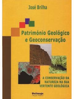 Patrim Nio Geol Gico E Geoconserva O Patrim Nio Geol