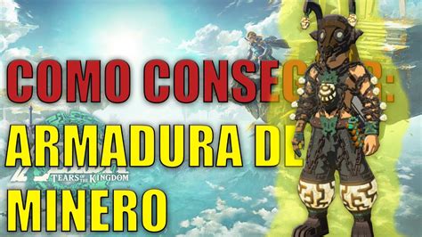 Zelda Totk Como Conseguir Armadura De Minero Youtube