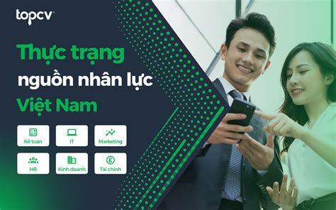 Thực trạng nguồn nhân lực Việt Nam hiện nay