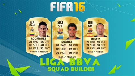 FIFA 16 LIGA BBVA SQUAD BUILDER Ft Suarez YouTube