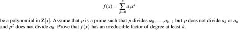 Solved F X ∑j 0najxj A Polynomial In Z[x] Assume That P Is